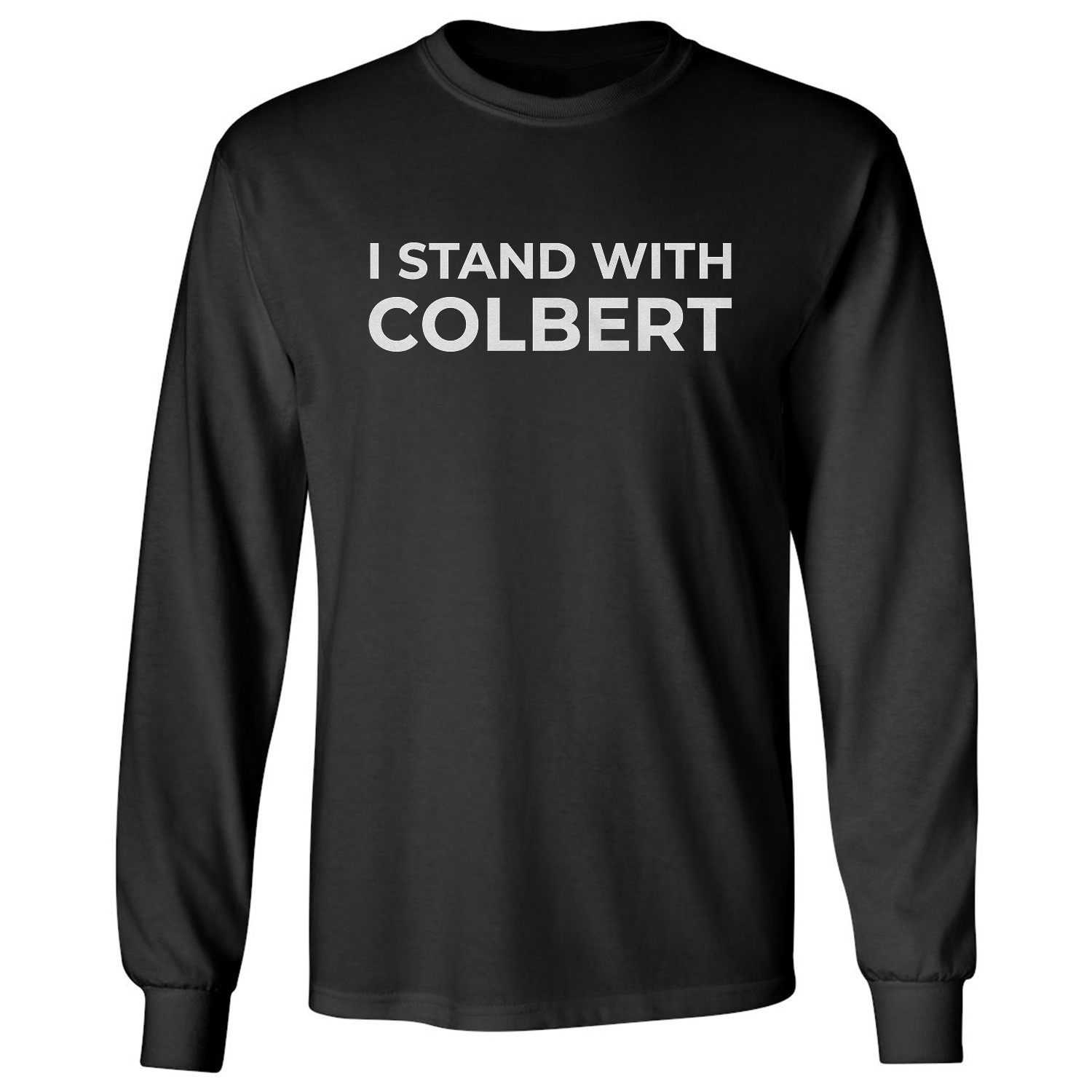 I Stand With Colbert The Last Show Support Long Sleeve T-Shirt