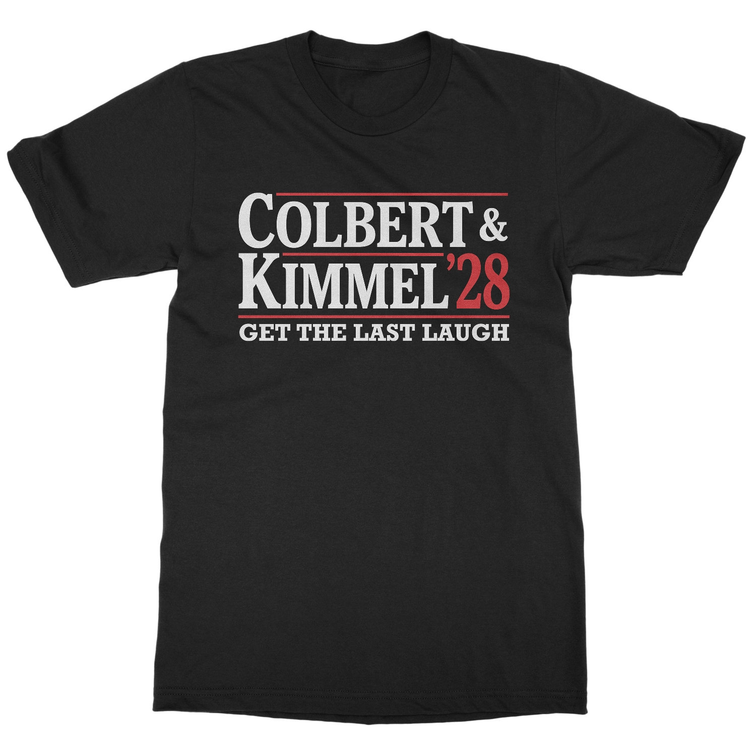 Colbert Kimmel 28 Get The Last Laugh Funny Unisex T-Shirt