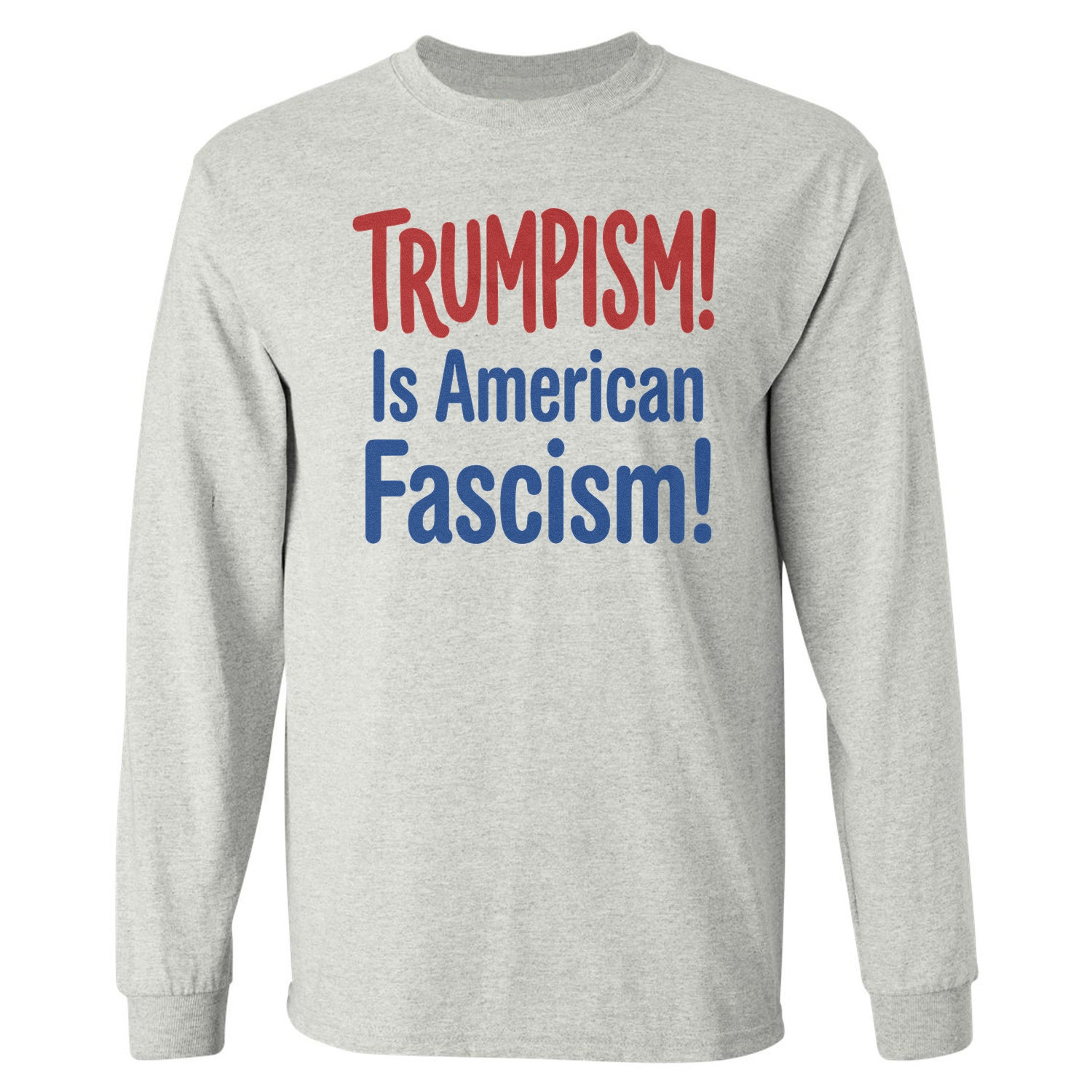 Trumpism Is American Fascism No Kings Protest Graphic Long Sleeve T-Shirt