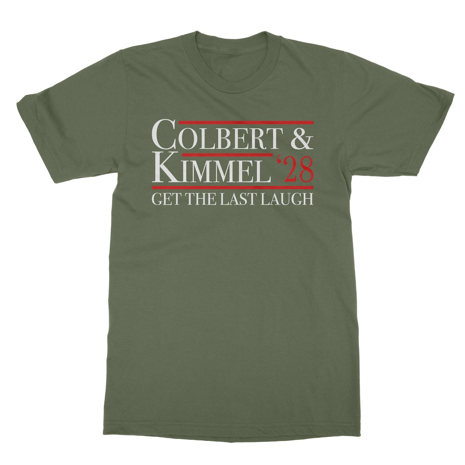 Colbert Kimmel 2028 Get the Last Laugh Unisex T-Shirt