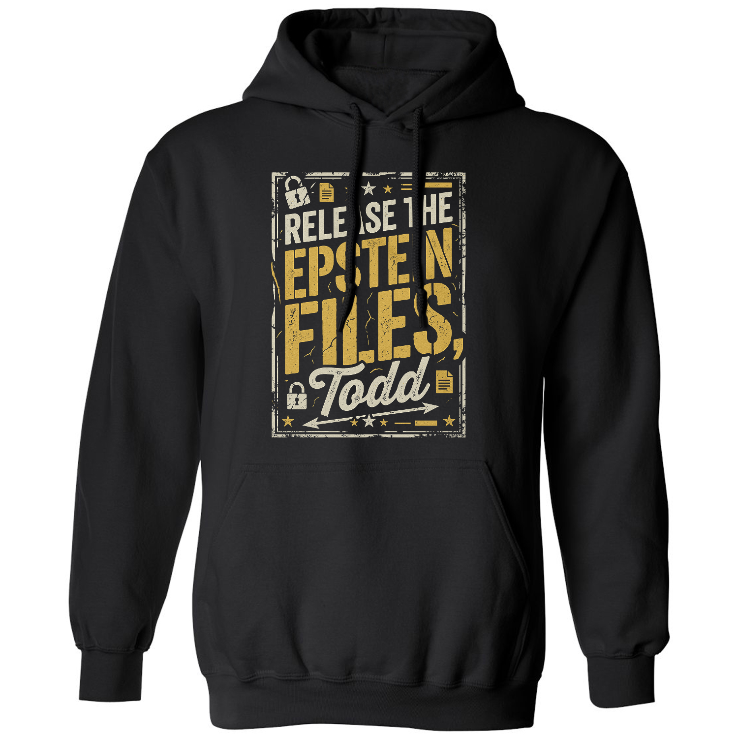 Release The Epstein Files Todd Funny Justice Dept Unisex Hooded Sweatshirt