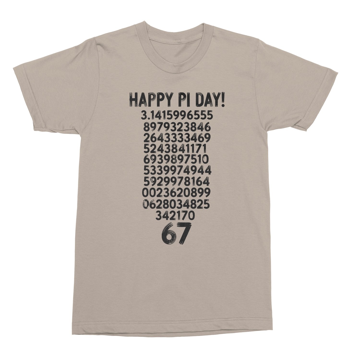 Happy Pi Day Six Seven – 67 Meme Math Funny Unisex T-Shirt