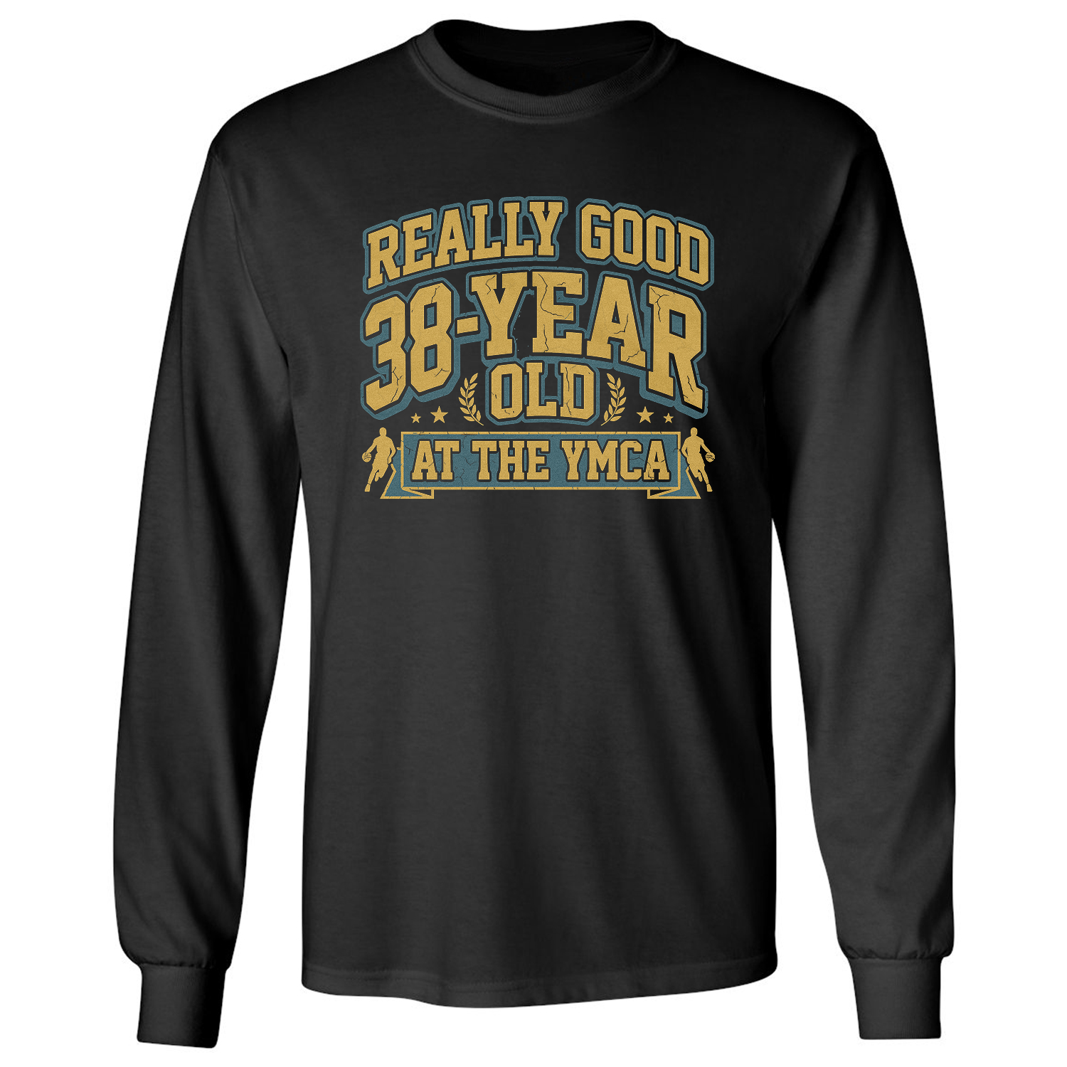 Really Good 38-Year Old At The YMCA Ann Arbor Yaxel Long Sleeve T-Shirt