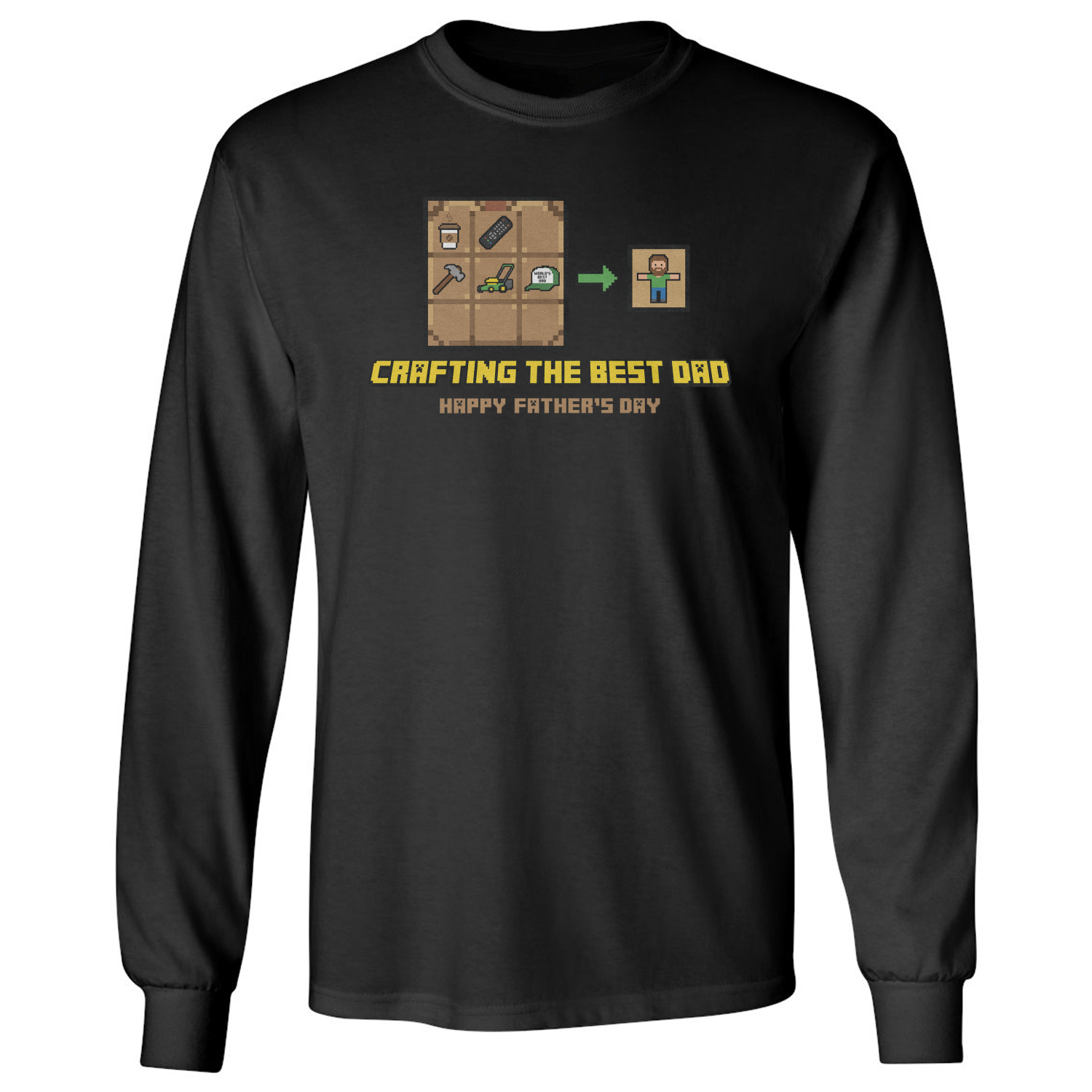 Crafting The Best Dad Funny Pixel Game Fathers Day Long Sleeve T-Shirt