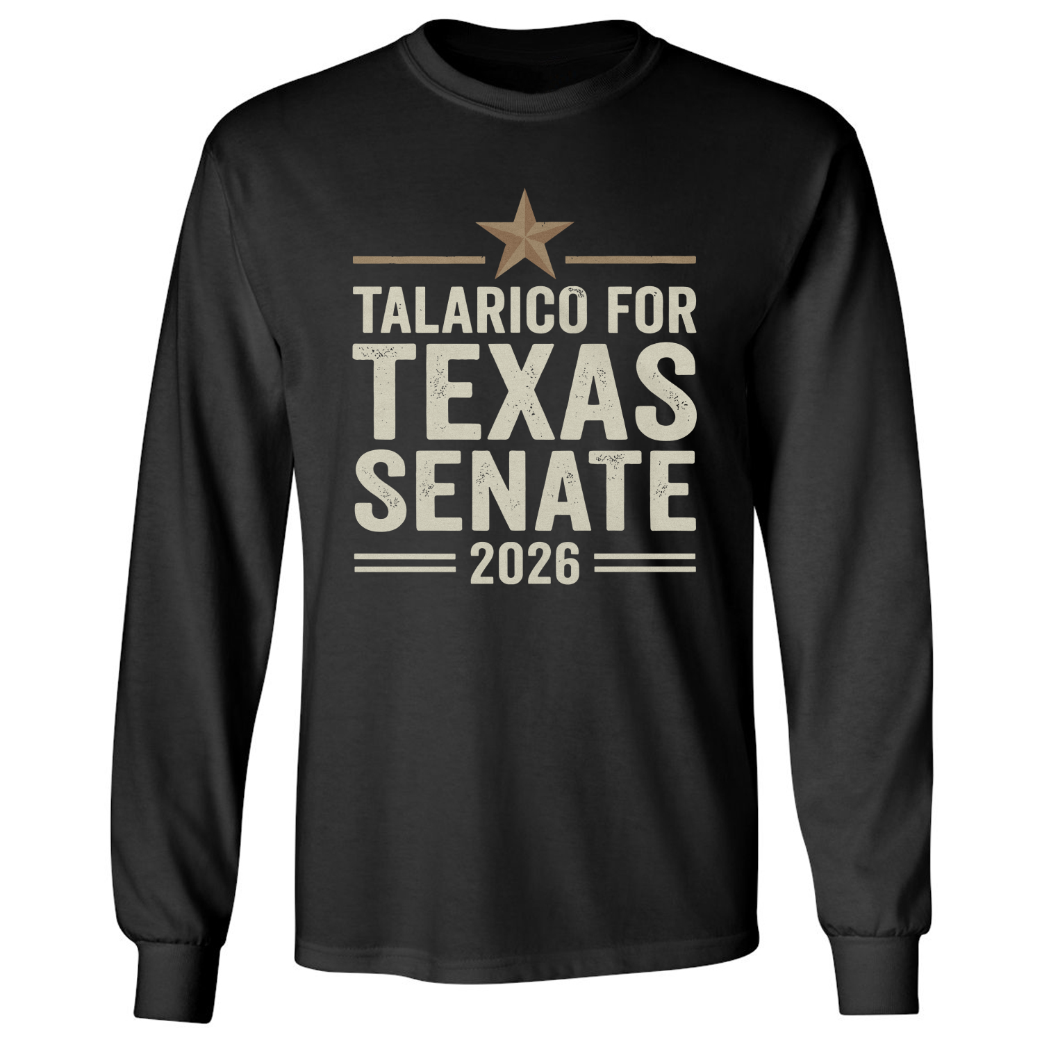 Talarico For Texas Senate 2026 Political Long Sleeve T-Shirt