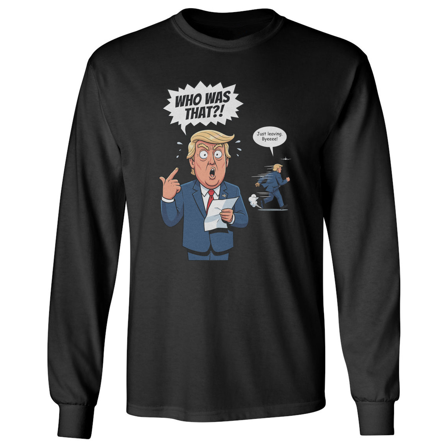 Presidents Look-A-Like Who Was That Funny Long Sleeve T-Shirt