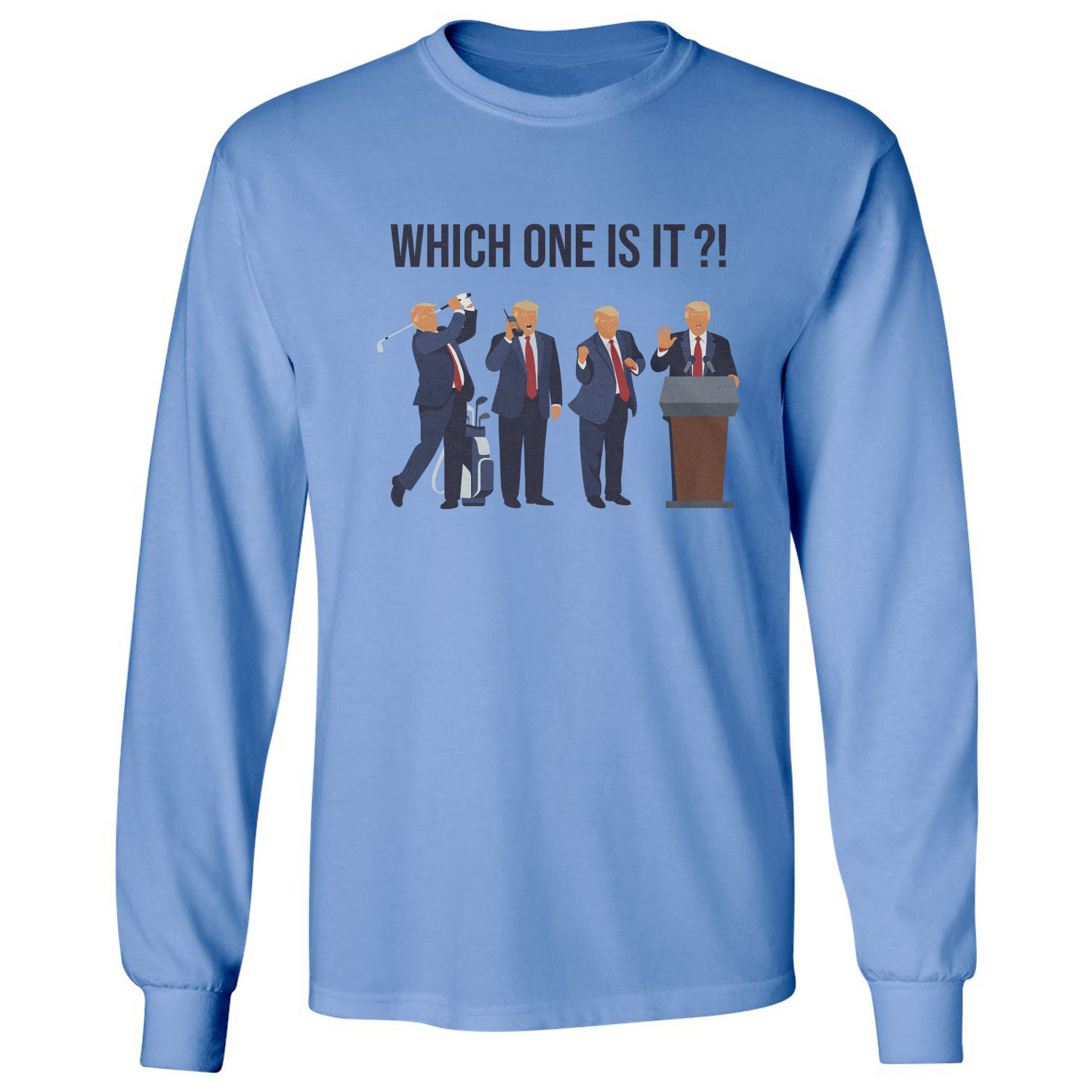 Presidents Dance Back-Up-Trump Which One Is It Long Sleeve T-Shirt