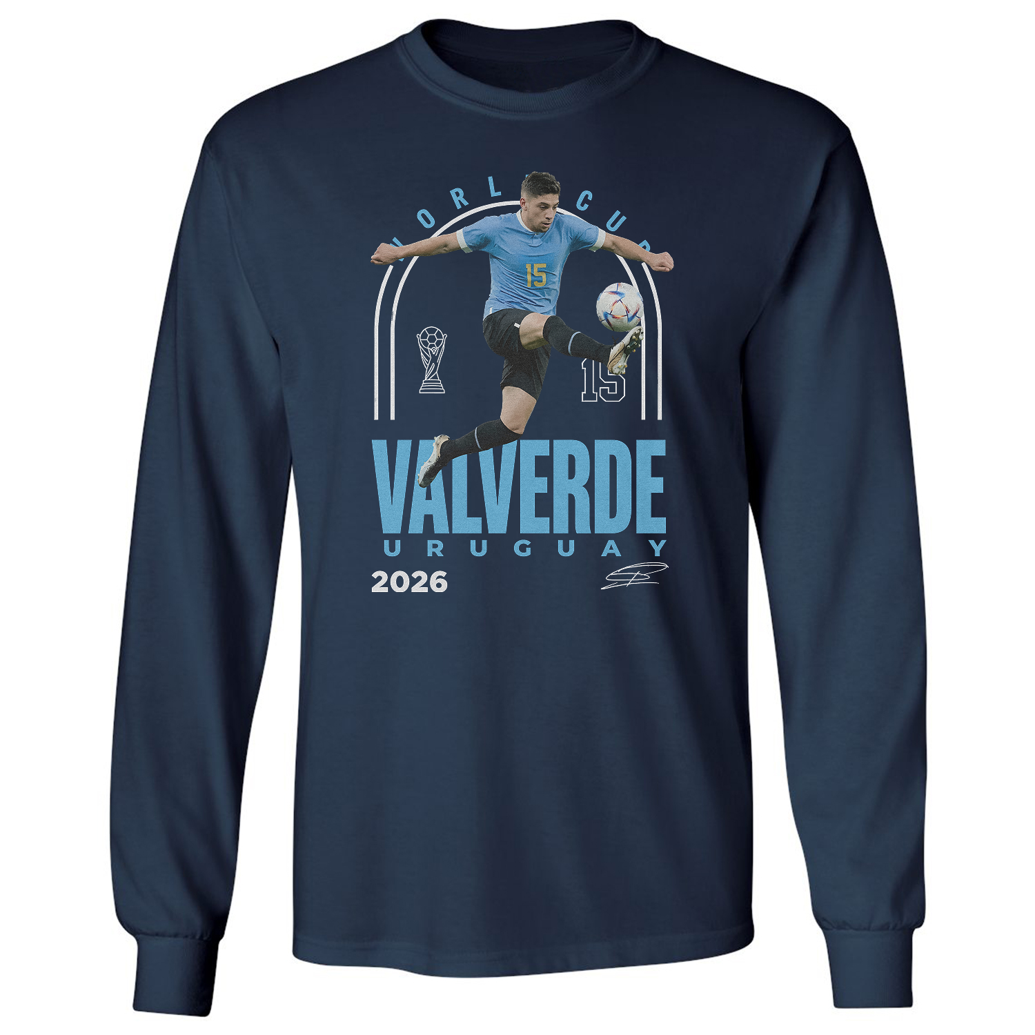 Valverde 15 Uruguay Tribute Graphic – 2026 Fans Long Sleeve T-Shirt